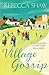 Village Gossip by Rebecca Shaw