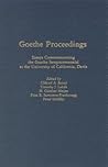 Goethe Proceedings: Essays Commemorating the Goethe Sesquicentennial at the Univ of Ca., Davis (Studies in German Literature, Linguistics, & Culture)