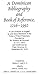 A Dominican Bibliography and Book of Reference, 1216-1992: A List of Works in English by and about Members of the Order of Friars Preachers, Founded by St. Dominic de Guzman (c.1171-1221) and Confirmed by Pope Honorius III, December 22, 1216