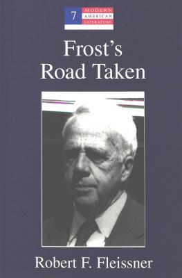 Frost's Road Taken (Modern American Literature)