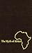 The Myth of Africa