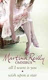 Martina Reilly Omnibus: All I Want Is You / Wish Upon a Star