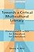 Towards a Critical Multicultural Literacy: Theory and Practice for Education for Liberation (Counterpoints)