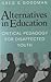 Alternatives in Education: ...