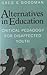 Alternatives in Education by Greg S. Goodman