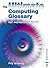 Ultimate Computing Glossary by Ray Bradley
