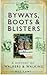 Byways, Boots & Blisters: A...