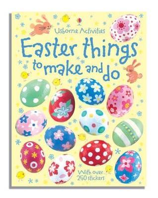 Easter Things to Make and Do