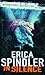 In Silence by Erica Spindler