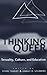 Thinking Queer: Sexuality, ...