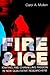 Fire & Ice by Carol A. Mullen