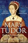 Book cover for Mary Tudor: England's First Queen