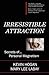 Irresistible Attraction: Secrets of Personal Magnetism