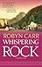 Whispering Rock (Virgin River #3) by Robyn Carr