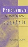 Problemas De Morfología Española
