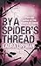 By a Spider's Thread