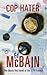 Cop Hater (87th Precinct, #1) by Ed McBain