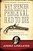 Why Spencer Perceval Had to Die: The Assassination of a British Prime Minister