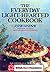 The Everyday Light-Hearted Cookbook by Anne Lindsay