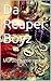 Da Reaper Boyz: Murder game on lock (Cherry poppers Book 1)