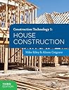 Construction Technology 1: House Construction