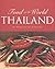 Thailand:  The Food And The Lifestyle