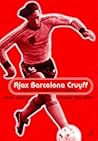 Ajax, Barcelona, Cruyff by Frits Barend