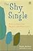 The Shy Single: How to Over...
