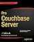 Pro Couchbase Server