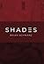 Shades