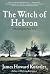 The Witch of Hebron (World Made by Hand #2)