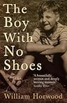 The Boy with No Shoes by William Horwood