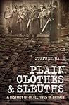 Plain Clothes and Sleuths Plain Clothes and Sleuths