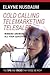 Cold Calling Telemarketing Telesales Winning Answers to All Y... by Elayne Nusbaum