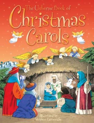 Usborne Books 2022 Christmas The Usborne Book Of Christmas Carols By Anthony Marks