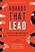 Boards That Lead: When to Take Charge, When to Partner, and When to Stay Out of the Way