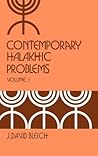 Contemporary Halakhic Problems, Vol. 1 (Library of Jewish Law and Ethics)