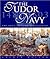 The Tudor Navy by Arthur Nelson The Tudor Navy by Arthur Nelson
