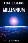 Millennium - A Memoir