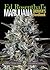 Marijuana Grower's Handbook: Your Complete Guide for Medical and Personal Marijuana Cultivation