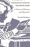 Twentieth-Century Textbook Wars: A History of Advocacy and Opposition (History of Schools and Schooling)