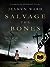 Salvage the Bones