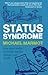 Status Syndrome by Michael G. Marmot