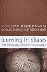 Learning in Places: The Informal Education Reader (Counterpoints)