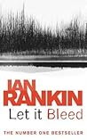 Let It Bleed by Ian Rankin