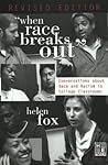 When Race Breaks Out by Helen Fox