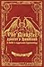 The Monster Hunter's Handbook: The Ultimate Guide to Saving Mankind from Vampires, Zombies, Hellhounds and Other Mythical Beasts
