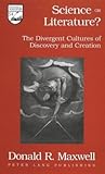 Science or Literature?: The Divergent Cultures of Discovery and Creation