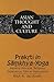 Prakrti in Samkhya-Yoga: Material Principle, Religious Experience, Ethical Implications (Asian Thought and Culture)