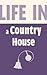 Life in a Country House: Upstairs & Downstairs (History)
